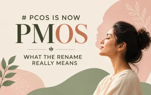 Woman in a peaceful pose beside an infographic titled “PCOS Is Now PMOS,” explaining the proposed terminology change and its meaning for women’s hormonal and reproductive health.