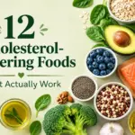 12 Cholesterol-Lowering Foods That Actually Work